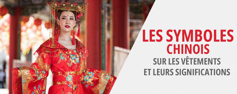Les symboles chinois sur les vêtements et leurs significations